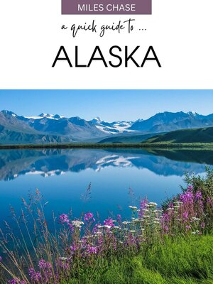 cover image of A Quick Guide to ... Alaska
